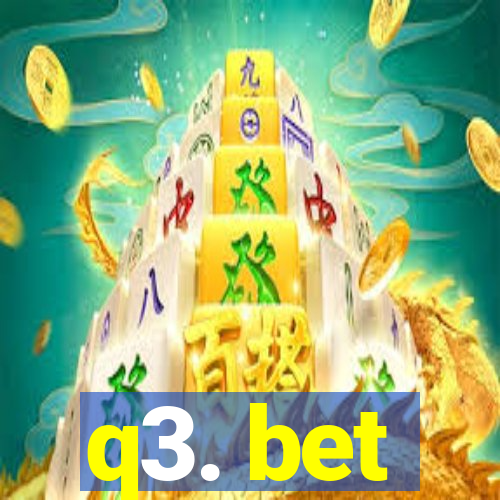 q3. bet